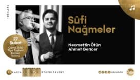 Ziya Taşkent Konser Salonu’nda Sufi Nağmeler Dinletisi Ramazan Akşamına Anlam Katacak
