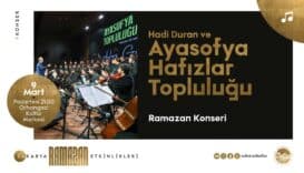 Hadi Duran ve Ayasofya Hafızlar Topluluğu Sakarya'da Ramazan'a Özel Tasavvuf Konseri Sunacak